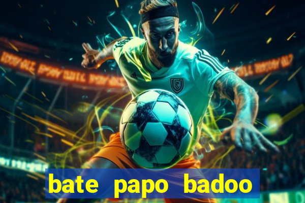 bate papo badoo sete lagoas